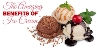 The amazing benefits of Ice Cream